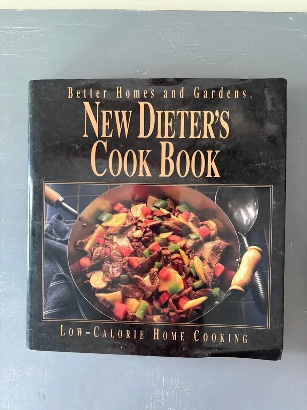 Better Homes And Gardens New Dieter's Cookbook Low-Calorie Home Cooking